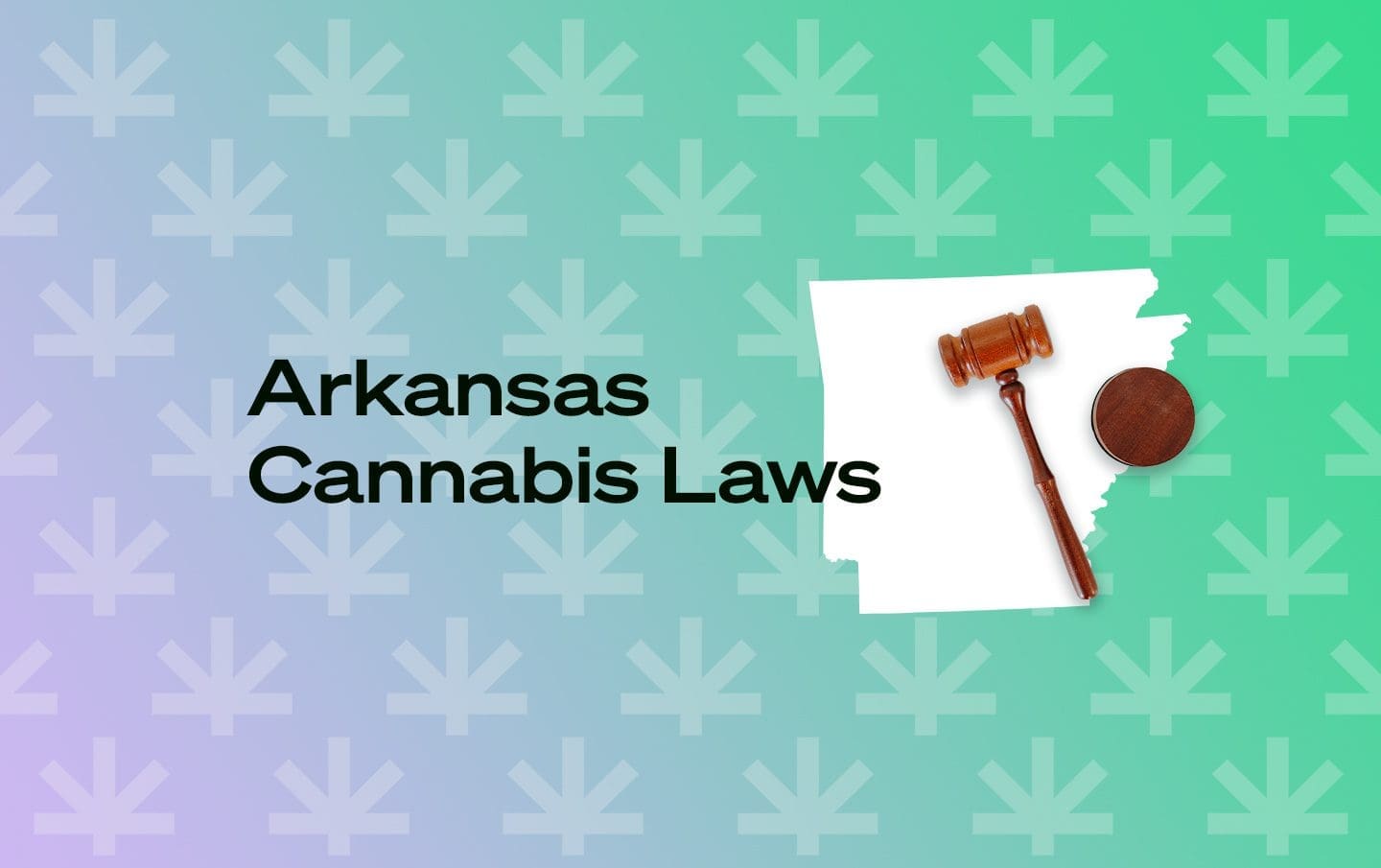 Is Marijuana Legal in Arkansas? Leafwell