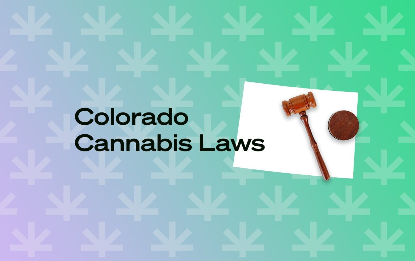 Is Marijuana Legal In Colorado Leafwell   Colorado Cannabis Laws 