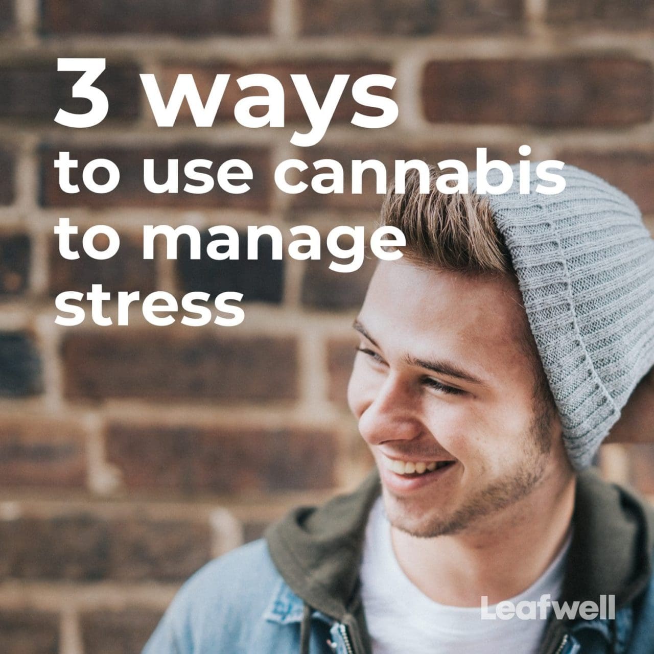 3 Ways to Use Cannabis to Manage Stress