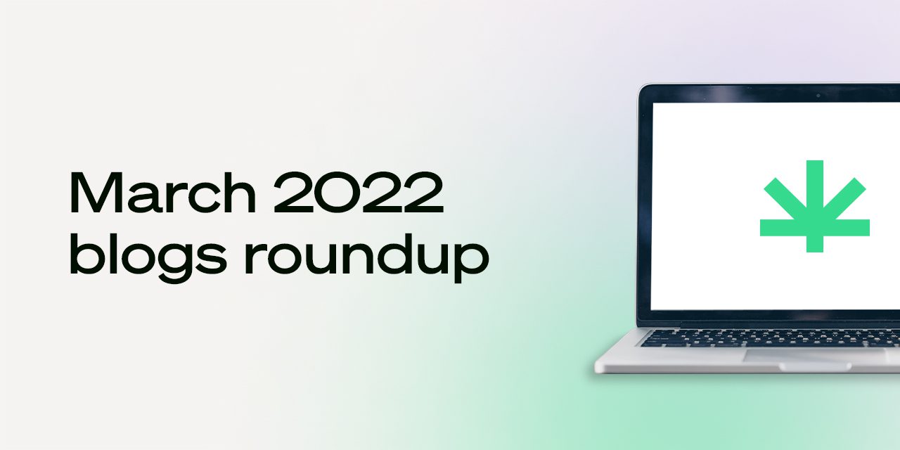 Blog Roundup March 2022